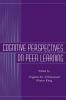 Cognitive Perspectives on Peer Learning