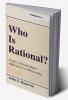 Who Is Rational?