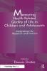 Measuring Health-Related Quality of Life in Children and Adolescents