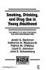 Smoking Drinking and Drug Use in Young Adulthood