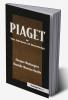 Piaget Or the Advance of Knowledge