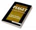 Piaget Or the Advance of Knowledge