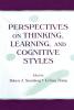 Perspectives on Thinking Learning and Cognitive Styles