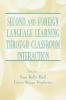 Second and Foreign Language Learning Through Classroom Interaction