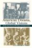 American Dreams Global Visions