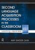 Second Language Acquisition Processes in the Classroom