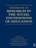 Handbook of Research in the Social Foundations of Education