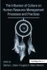 Influence of Culture on Human Resource Management Processes and Practices