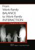 From Work-Family Balance to Work-Family Interaction