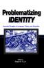 Problematizing Identity