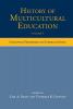 History of Multicultural Education Volume 1