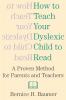 How To Teach Your Dyslexic Child To Read