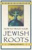 How To Trace Your Jewish Roots