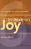 The Disciple's Joy: Six Practices for Spiritual Growth (Truth and Christian Imagination)