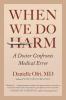 When We Do Harm