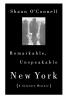 Remarkable Unspeakable New York