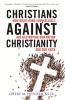 Christians Against Christianity