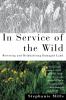 In Service of The Wild