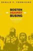 Boston Against Busing