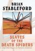 Slaves of the Death Spiders and Other Essays on Fantastic Literature