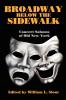 Broadway Below the Sidewalk: Concert Saloons of Old New York: 4 (Clipper Studies in the Theatre)