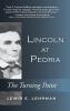 Lincoln at Peoria: The Turning Point