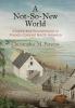 A Not-So-New World: Empire and Environment in French Colonial North America (Early American Studies)