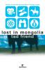 Lost in Mongolia: Travels in Hollywood and Other Foreign Lands