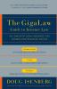 The GigaLaw Guide to Internet Law