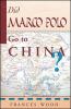 Did Marco Polo Go To China?