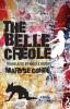 The Belle Créole (CARAF Books: Caribbean and African Literature translated from the French)