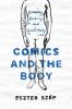 Comics and the Body: Drawing Reading and Vulnerability (Studies in Comics and Cartoons)