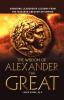 The Wisdom of Alexander the Great: Enduring Leadership Lessons From the Man Who Created an Empire