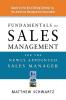 Fundamentals of Sales Management for the Newly Appointed Sales Manager