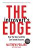 The Introvert's Edge: How the Quiet and Shy Can Outsell Anyone