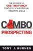 COMBO PROSPECTING: The Powerful One-Two Punch That Fills Your Pipeline and Wins Sales