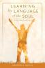 Learning the Language of the Soul: A Spiritual Lexicon