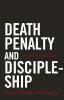 Death Penalty and Discipleship: A Faith Formation Guide