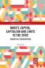 Marx’s Capital Capitalism and Limits to the State