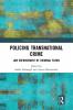 Policing Transnational Crime