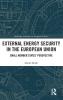 External Energy Security in the European Union