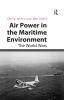 Air Power in the Maritime Environment