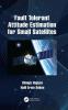 Fault Tolerant Attitude Estimation for Small Satellites