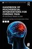 Handbook of Psychosocial Interventions for Chronic Pain