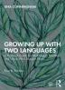 Growing Up with Two Languages