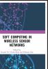 Soft Computing in Wireless Sensor Networks