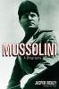 Mussolini: A Biography