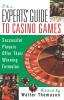 The Expert's Guide To Casino Games