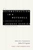 Deconstruction in a Nutshell: A Conversation with Jacques Derrida With a New Introduction (Perspectives in Continental Philosophy)