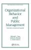 Organizational Behavior and Public Management Revised and Expanded